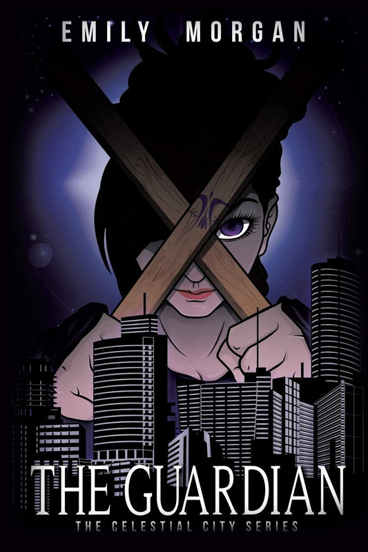 The Guardian: The Celestial City Series