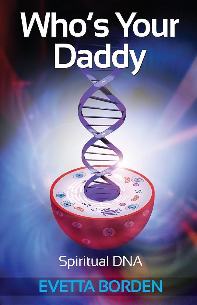 Who's Your Daddy: Spiritual DNA
