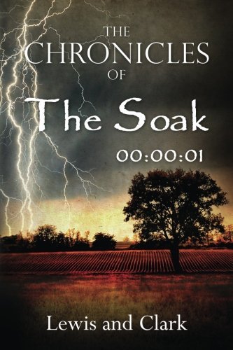 The Chronicles of THE SOAK: 00:00:01 (Volume 1)