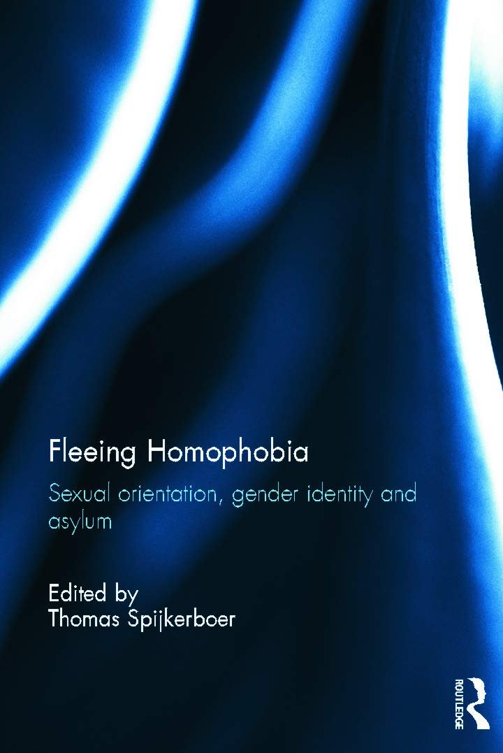 Fleeing Homophobia: Sexual Orientation, Gender Identity and Asylum